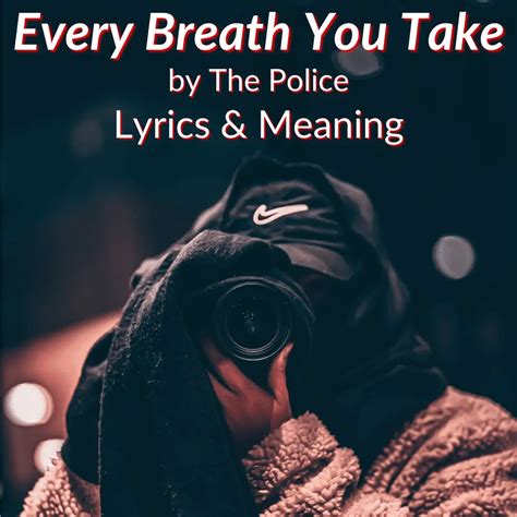 every breath i take versace|every breath you take lyrics meaning.